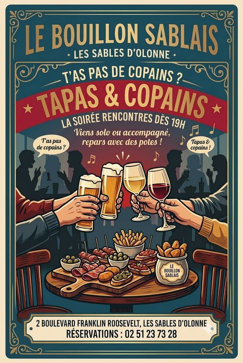 Affiche Tapas et copains du mardi dès 17h30 au Bouillon Sablais